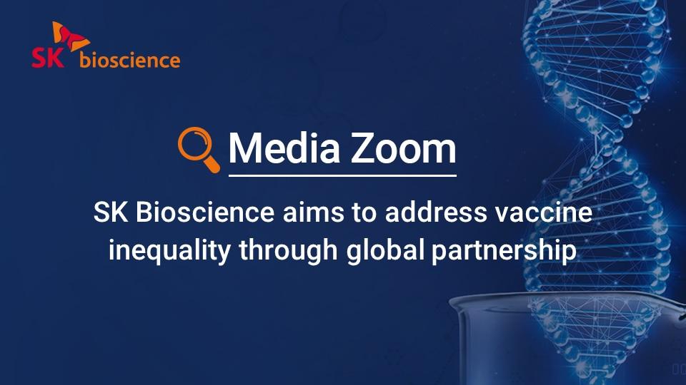 SK Bioscience aims to address vaccine inequality through global partnership